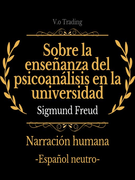 Title details for Sobre la enseñanza del psicoanálisis en la universidad by Sigmund Freud - Available